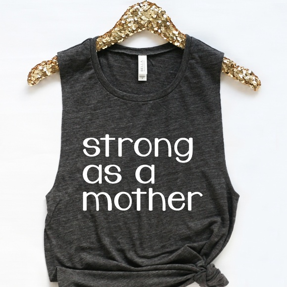 ABBY & GRACE Tops - Strong As A Mother Tank- Small to xLarge